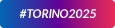 #TORINO2025