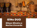GiNo Duo: Gilson Silveira e Norina Liccardo in concerto