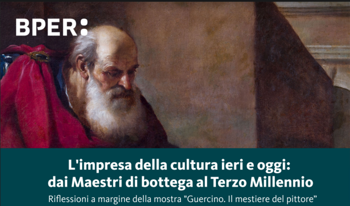 “L’impresa della cultura ieri e oggi”: incontro con le imprese culturali e visita gratuita e guidata alla mostra “Guercino. Il mestiere del pittore”