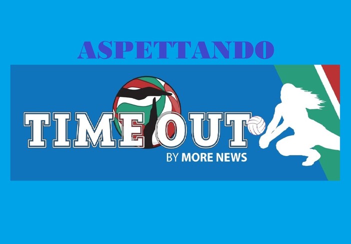 Aspettando ‘TIME OUT’; Il punto sul volley femminile di serie A1 e A2: Pinerolo alla prova Busto Arsizio