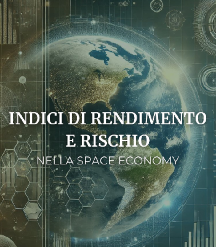 Nuova Rubrica dell'Osservatorio ISERC: Indici di Rendimento e Rischio per l'Aerospazio e la New Space Economy