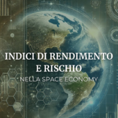 Nuova Rubrica dell'Osservatorio ISERC: Indici di Rendimento e Rischio per l'Aerospazio e la New Space Economy