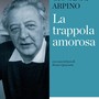 Nichelino fa rivivere la magia del maestro Giovanni Arpino