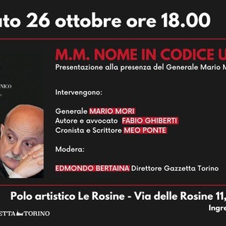 'M.M. Nome in codice Unico': sabato la presentazione del libro alla presenza del generale Mori