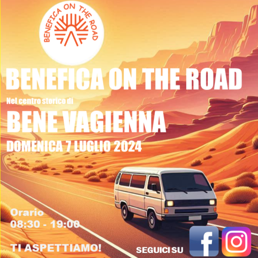 Domenica 7 luglio a Bene Vagienna arriva “BENEFICA ON THE ROAD”