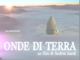 &quot;Onde di Terra&quot; il caso cinematografico 2024 alla conquista di Torino