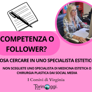 Competenza o follower? cosa cercare in uno specialista estetico